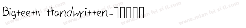 Bigteeth Handwritten字体转换